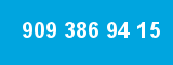 909 386 94 15 909 386 94 15